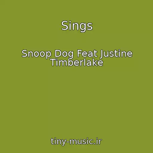 کاور آهنگ Sings از Snoop Dog Feat Justine Timberlake
