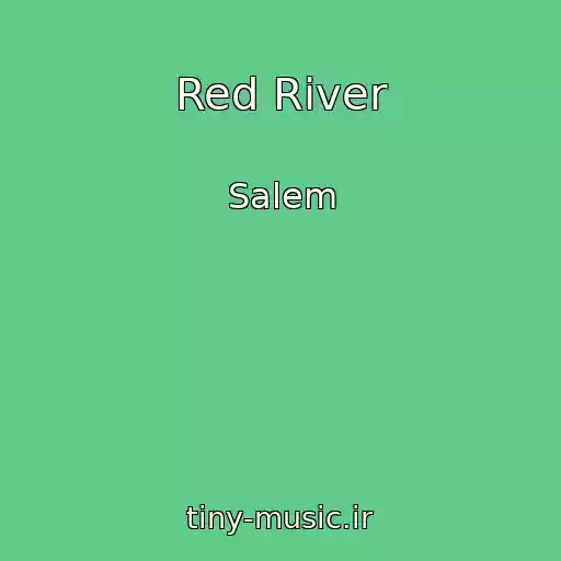 کاور آهنگ Red River از Salem