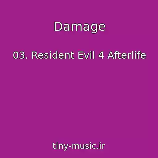 کاور آهنگ Damage از 03. Resident Evil 4 Afterlife