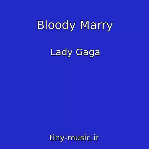 کاور آهنگ Bloody Marry از Lady Gaga