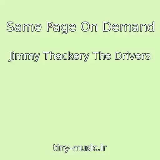 کاور آهنگ Same Page On Demand از Jimmy Thackery The Drivers