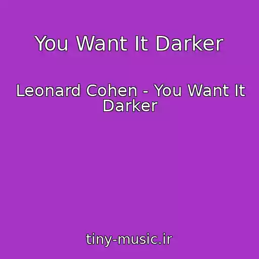 کاور آهنگ You Want It Darker از Leonard Cohen - You Want It Darker