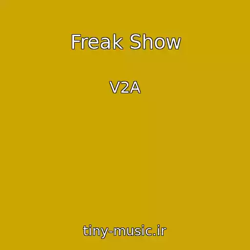 کاور آهنگ Freak Show از V2A