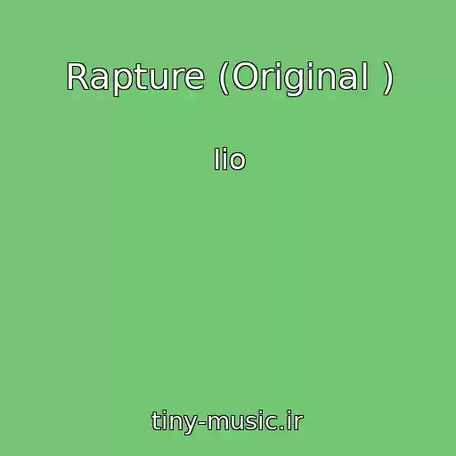 کاور آهنگ Rapture (Original ) از Iio