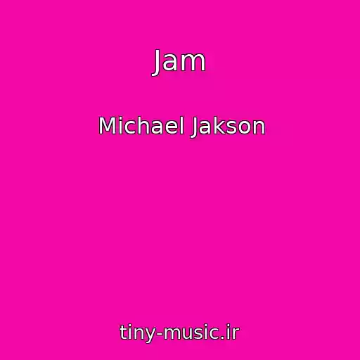 کاور آهنگ Jam از Michael Jakson