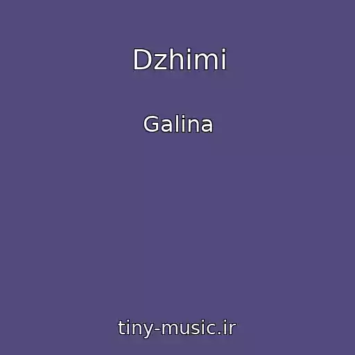 کاور آهنگ Dzhimi از Galina