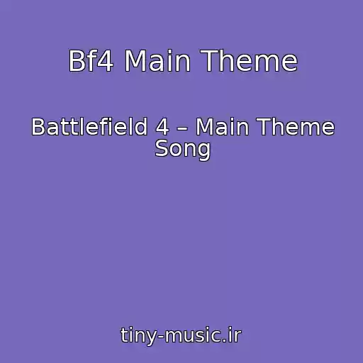 کاور آهنگ Bf4 Main Theme از Battlefield 4 – Main Theme Song