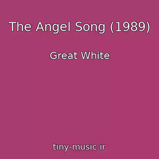 کاور آهنگ The Angel Song (1989) از Great White