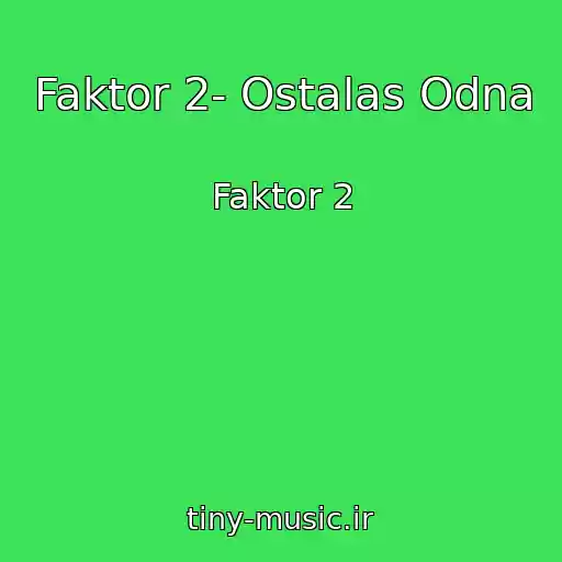 کاور آهنگ Faktor 2- Ostalas Odna از Faktor 2