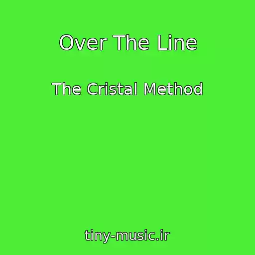 کاور آهنگ Over The Line از The Cristal Method