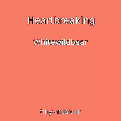 کاور آهنگ Heartbreaking از Whitewildbear