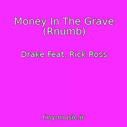 کاور آهنگ Money In The Grave (Rnumb) از Drake Feat. Rick Ross