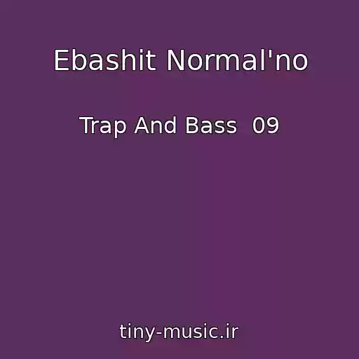 کاور آهنگ Ebashit Normal'no از Trap And Bass  09