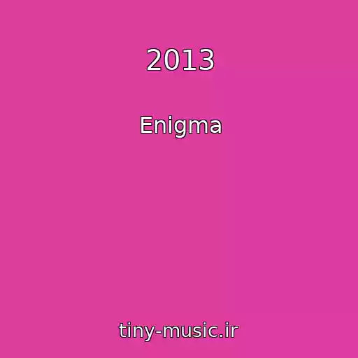 کاور آهنگ 2013 از Enigma