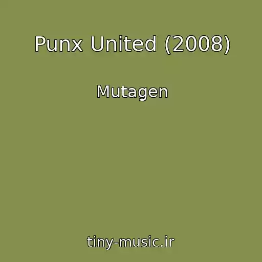 کاور آهنگ Punx United (2008) از Mutagen