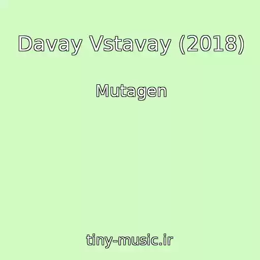 کاور آهنگ Davay Vstavay (2018) از Mutagen