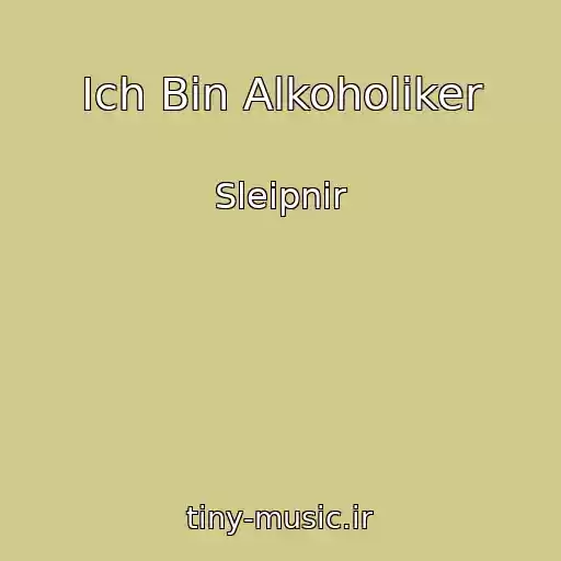 کاور آهنگ Ich Bin Alkoholiker از Sleipnir