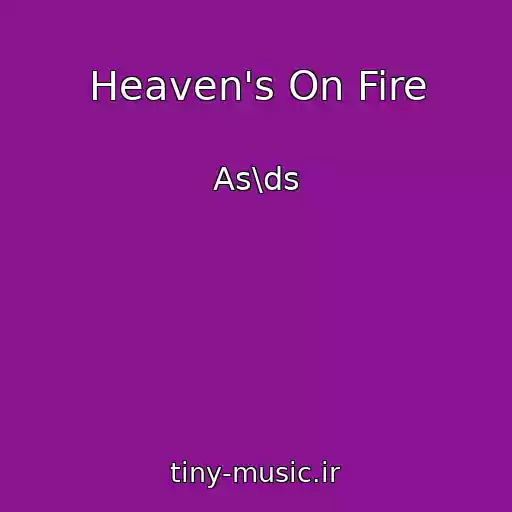 کاور آهنگ Heaven's On Fire از As\ds