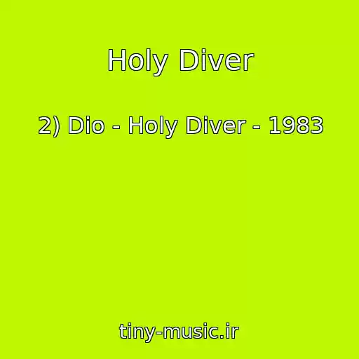 کاور آهنگ Holy Diver از 2) Dio - Holy Diver - 1983
