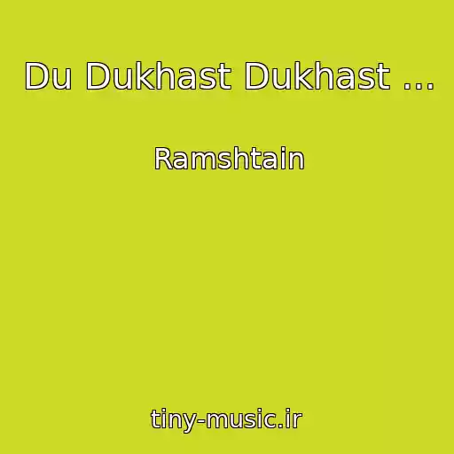 کاور آهنگ Du Dukhast Dukhast ... از Ramshtain