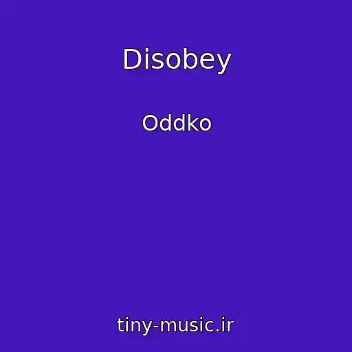 کاور آهنگ Disobey از Oddko