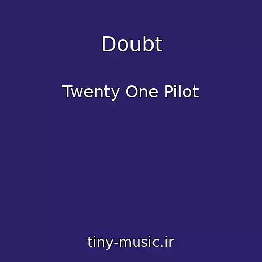 کاور آهنگ Doubt از Twenty One Pilot