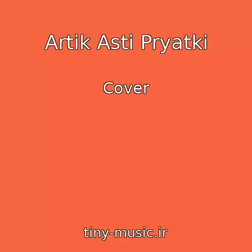 کاور آهنگ Artik Asti Pryatki از Cover