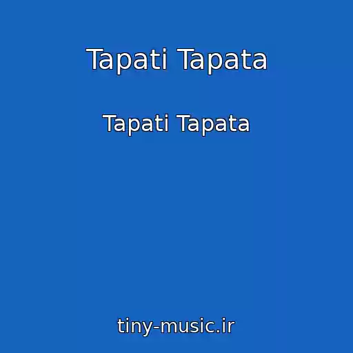 کاور آهنگ Tapati Tapata از Tapati Tapata