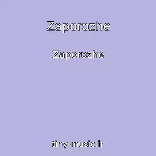 کاور آهنگ Zaporozhe از Zaporozhe