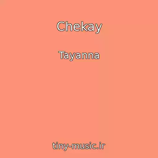 کاور آهنگ Chekay از Tayanna