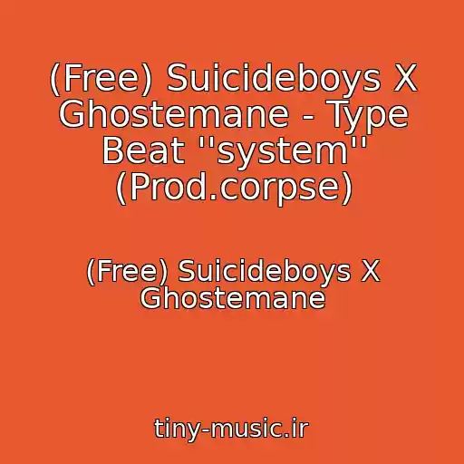 کاور آهنگ (Free) Suicideboys X Ghostemane - Type Beat ''system'' (Prod.corpse) از (Free) Suicideboys X Ghostemane