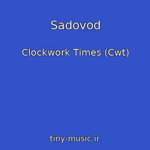 کاور آهنگ Sadovod از Clockwork Times (Cwt)