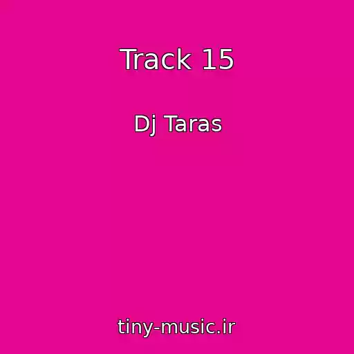 کاور آهنگ Track 15 از Dj Taras