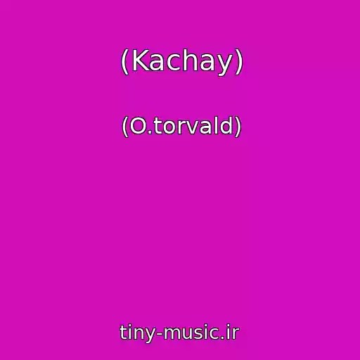 کاور آهنگ (Kachay) از (O.torvald)