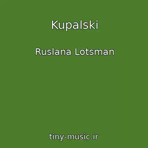کاور آهنگ Kupalskі از Ruslana Lotsman