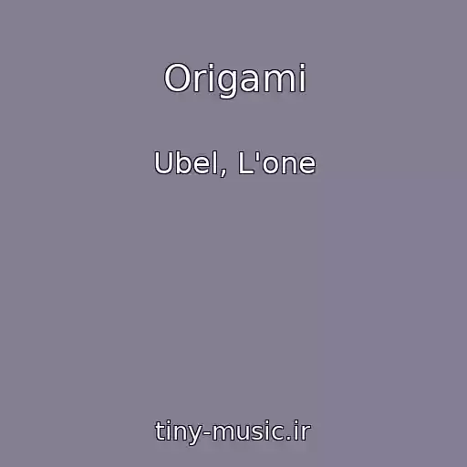 کاور آهنگ Origami از Ubel, L'one