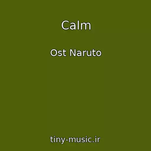 کاور آهنگ Calm از Ost Naruto