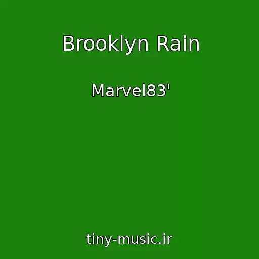 کاور آهنگ Brooklyn Rain از Marvel83'