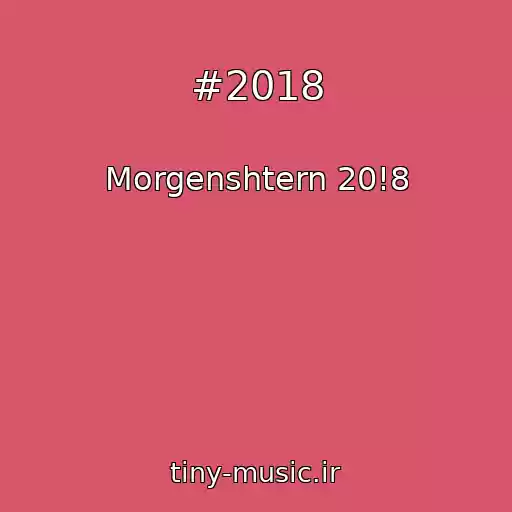 کاور آهنگ #2018 از Morgenshtern 20!8