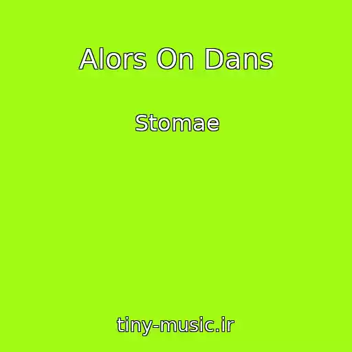 کاور آهنگ Alors On Dans از Stomae