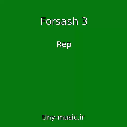 کاور آهنگ Forsash 3 از Rep
