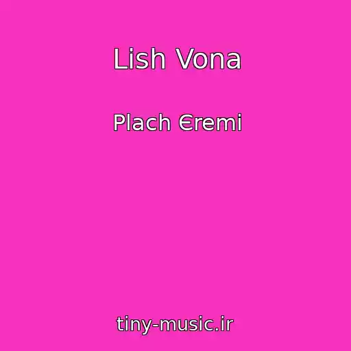 کاور آهنگ Lish Vona از Plach Єremі