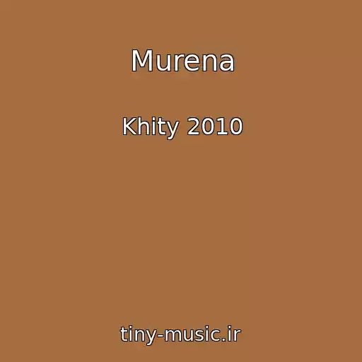 کاور آهنگ Murena از Khity 2010