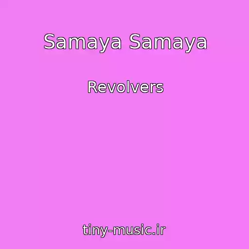 کاور آهنگ Samaya Samaya از Revolvers
