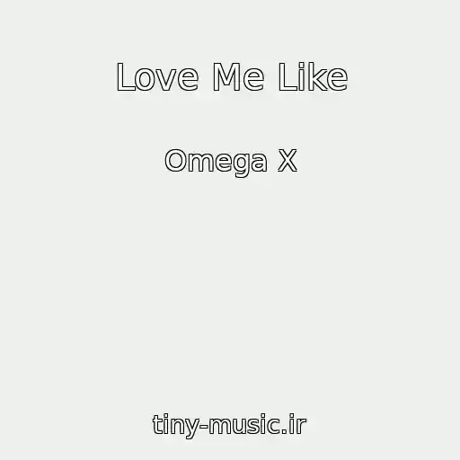 کاور آهنگ Love Me Like از Omega X