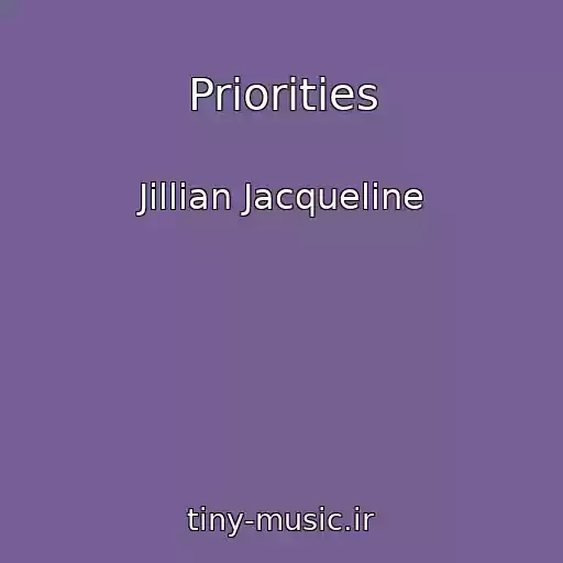 کاور آهنگ Priorities از Jillian Jacqueline