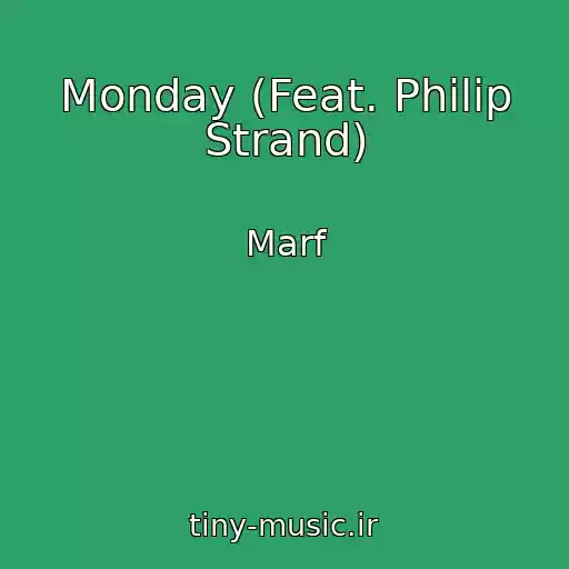کاور آهنگ Monday (Feat. Philip Strand) از Marf