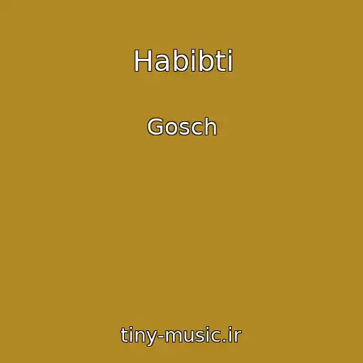کاور آهنگ Habibti از Gosch
