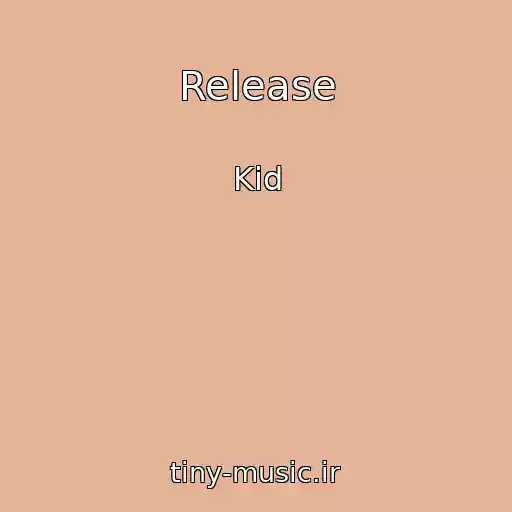 کاور آهنگ Release از Kid
