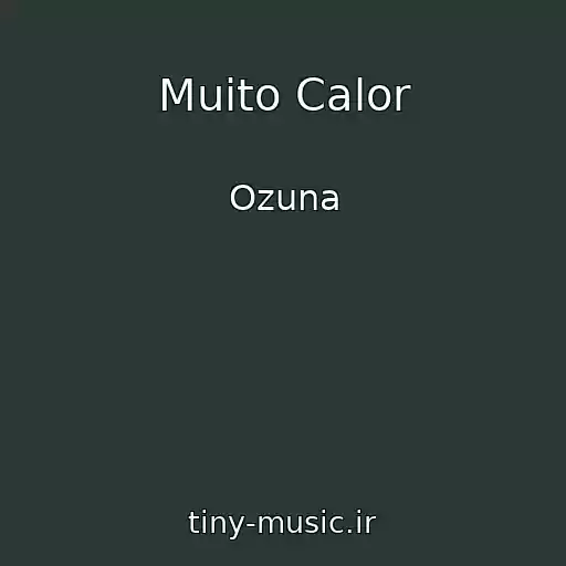 کاور آهنگ Muito Calor از Ozuna